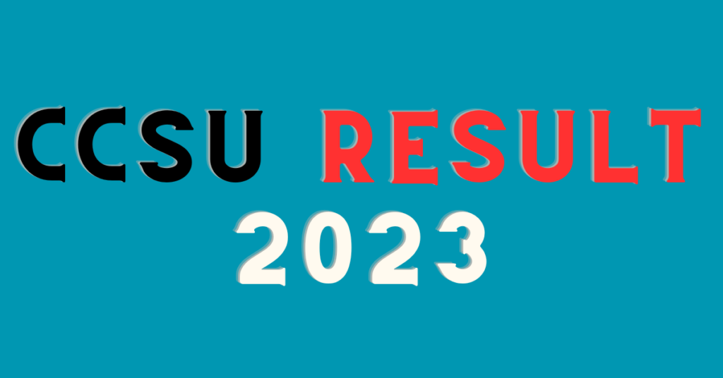 CCSU Result 2023 ccsuniversity.ac.in BA BSC BCOM MA MSC MCOM Odd/Even Semester Result