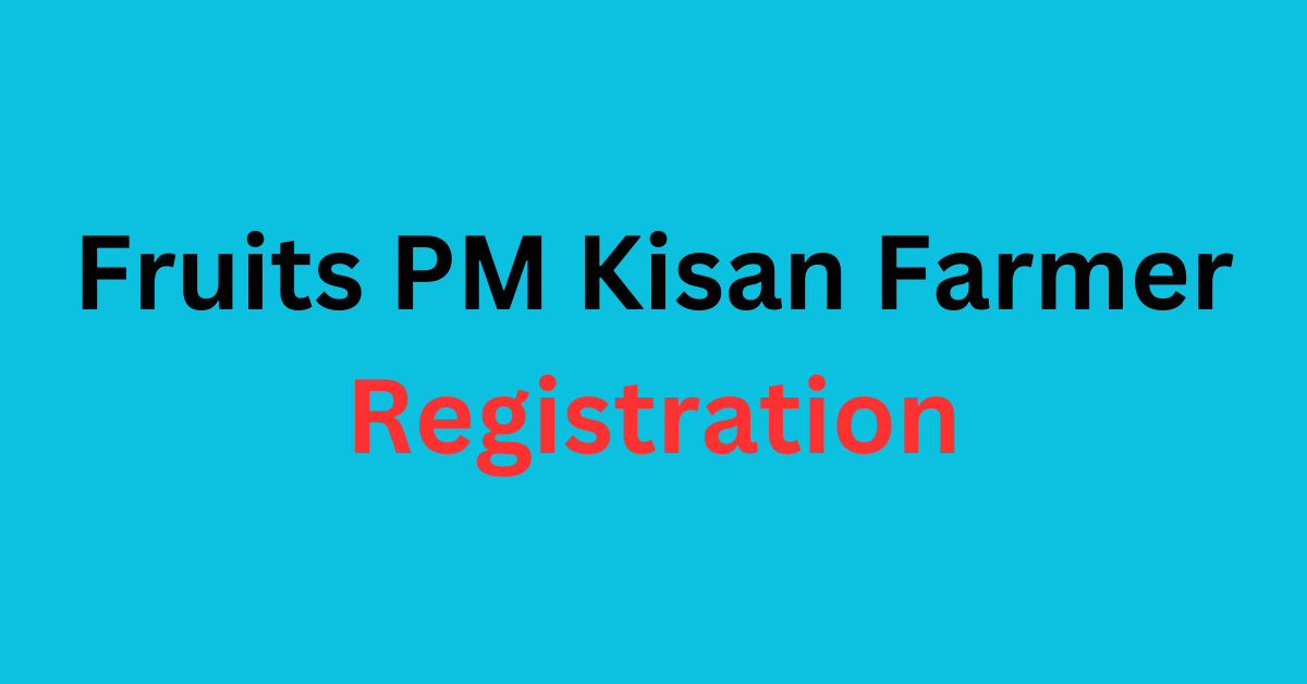 Fruits PM Kisan Farmer Registration Status Check www.Fruitspmk.karnataka.gov.in