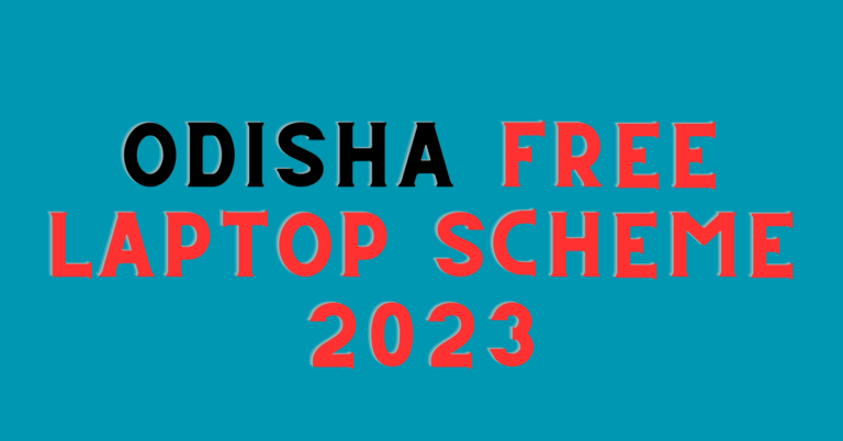 Odisha Free Laptop Scheme 2023 Registration Criteria, Benefits & Distribution List