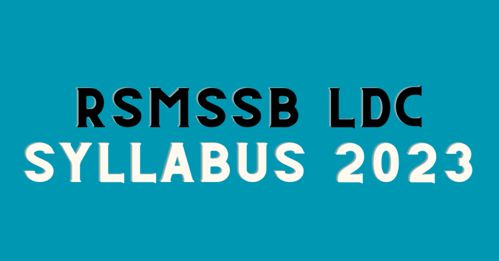 RSMSSB LDC Syllabus 2023 Download section wise Free syllabus PDF here